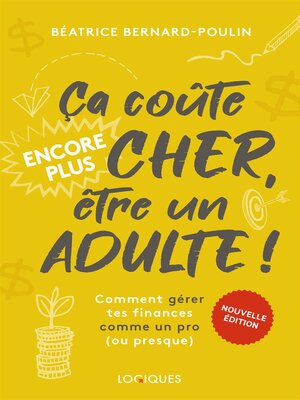 cover image of Ça coûte encore plus cher, être un adulte !